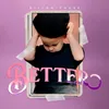 About Better Song