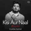 About Kisi Aur Naal Acoustic Song