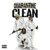 About QUARANTINE CLEAN Song