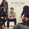 About On The Edge From "We Aren't Kids Anymore" Studio Cast Recording Song