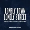 About Lonely Town, Lonely Street Song