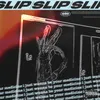 About Slip Song