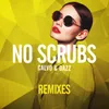 No Scrubs Jolyon Petch Edit