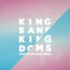 About Kings And Kingdoms Michael Schawel Remix Song