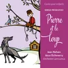 Prokofiev: Pierre et le loup, Op. 67 - Et alors, les chasseurs sortirent de la forêt