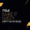 About Make It Nasty Party Favor Remix Song