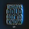 About Got To Know Song