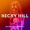Better Off Without You-Joel Corry Remix