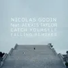 About Catch Yourself Falling Jacques Greene Remix Song