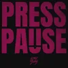 About Press Pause Song