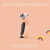 About Les choses invisibles Song