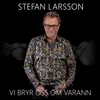 About Vi bryr oss om varann Song