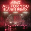 About All For You-Blanke Remix Song