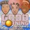 About Good Morning Remix Song