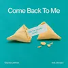 About Come Back To Me Song