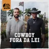 Cowboy Fora Da Lei