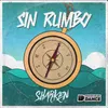 About Sin Rumbo Song