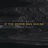 If The World Was Ending-Cover