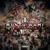 About Muntu Wami Song