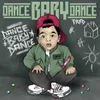 About DANCE BABY DANCE Song