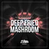 Deep Fried Mashroom Extended Mix