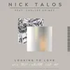 About Looking To Love Nick Talos & Nalestar Club Mix Song