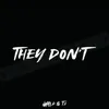 About They Don't Song