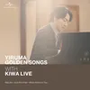 Yiruma Golden Songs With KIWA Live (May Be / Kiss The Rain / River Flows In You) Live