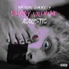bloody valentine Acoustic