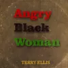 About Angry Black Woman Song