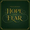 Hope And Fear