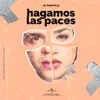 About Hagamos Las Paces Song
