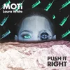 About Push It Right Song