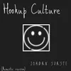 Hookup Culture Acoustic Version