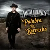 About Palabra De Borracho Song