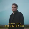 About Nechaj ma ísť Song