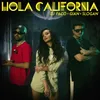 About Hola California Song
