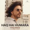 About Haq Hai Humara Song