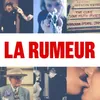 About La rumeur Song