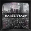 About Halbe Stadt Song