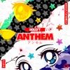 About Anthem Song