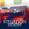 About Situation Room Song