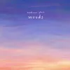 About Weeds Song