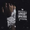 About Wrist Froze Song
