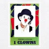 I Clowns: I Clowns / La Marcia Dei Gladiatori / Passerella Di 8 E Mezzo / La Ballerina Del Circo Snap / I Clowns / Passerella Di 8 E Mezzo / La Ballerina Del Circo Snap /  I Clowns