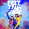 About Feel The Vibe Song