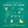 Unsere Schule (Ein Platz zum Leben - ein Platz für alle)