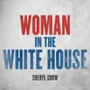 Woman In The White House 2020 Version