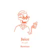 Juice-Tsunano Remix