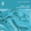 Same Love Brookes Brothers Remix